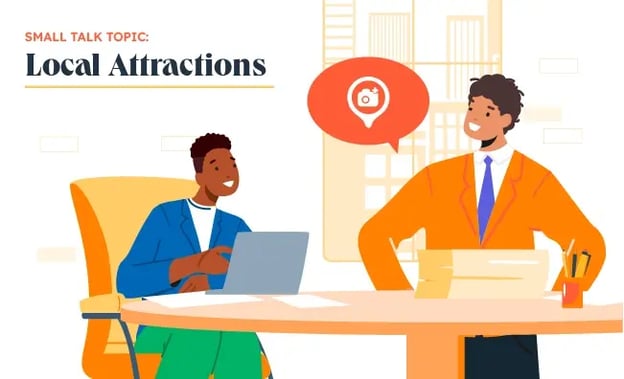 Small Talk Topics, local attractions