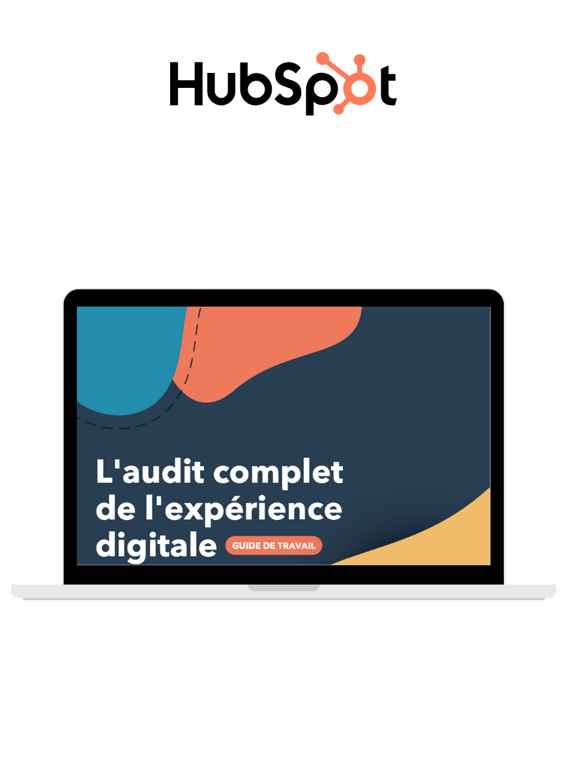L'audit complet de l'expérience digitale