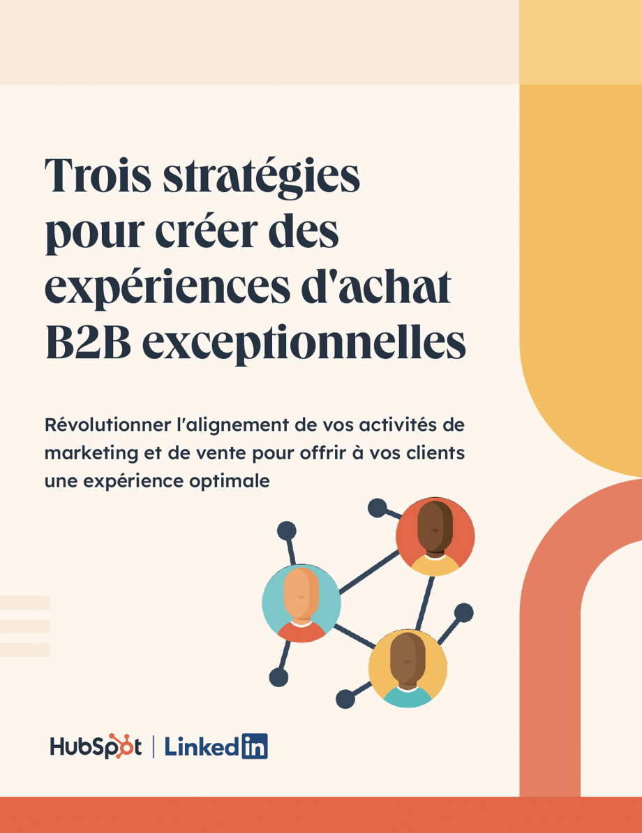 Trois strategies pour creer des experiences dachat B2B exceptionnelles