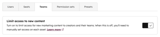 Team settings displaying the toggle switch labeled “Limit access to new content” that is turned on.