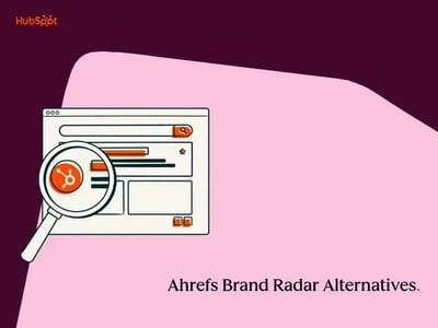 ahrefs brand radar alternatives