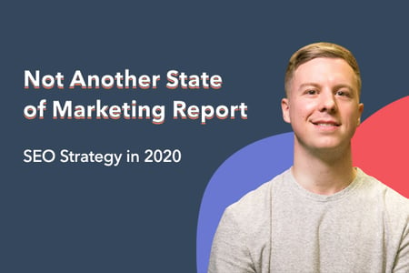 The Major SEO Trends of 2020, According to HubSpot's Director of Acquisition