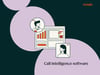 Call intelligence software