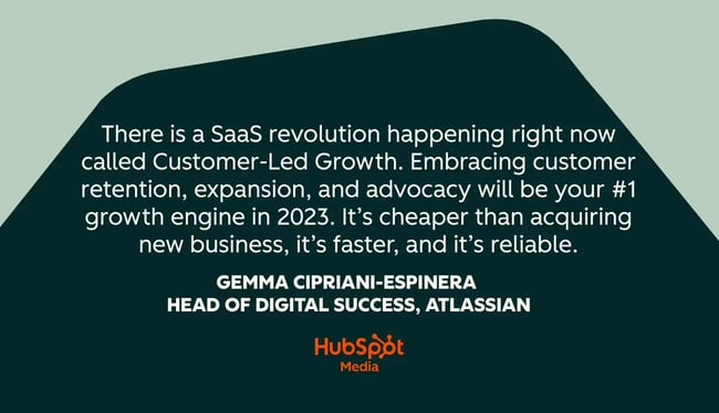 customer success quotes, there is a saas revolution happening right now called customer-led growth. embracing customer retention, expansion, and advocacy will be your #1 growth engine in 2023. it��s cheaper than acquiring new business, it��s faster, and it��s reliable.