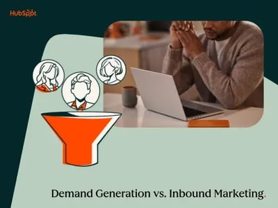 demand generation vs inbound marketing
