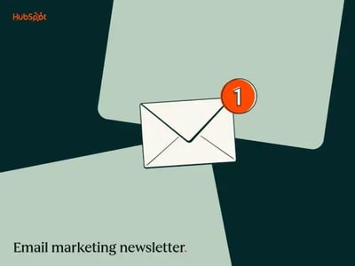 a HubSpot-branded featured image with a dark green background and light green shapes in the foreground, with the words ��email marketing newsletter�� in the bottom left-hand corner and an orange and white email notification in the center of the image
