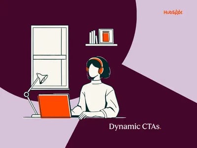 How you can use dynamic, personalized CTAs in your marketing