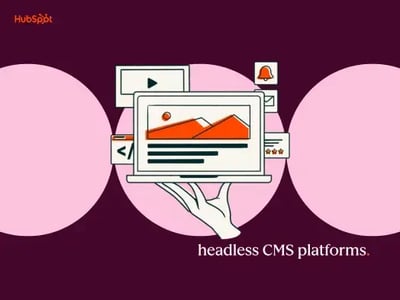 headless cms platforms represented by a graphic of a hand holding up a laptop with a website on it and code behind it