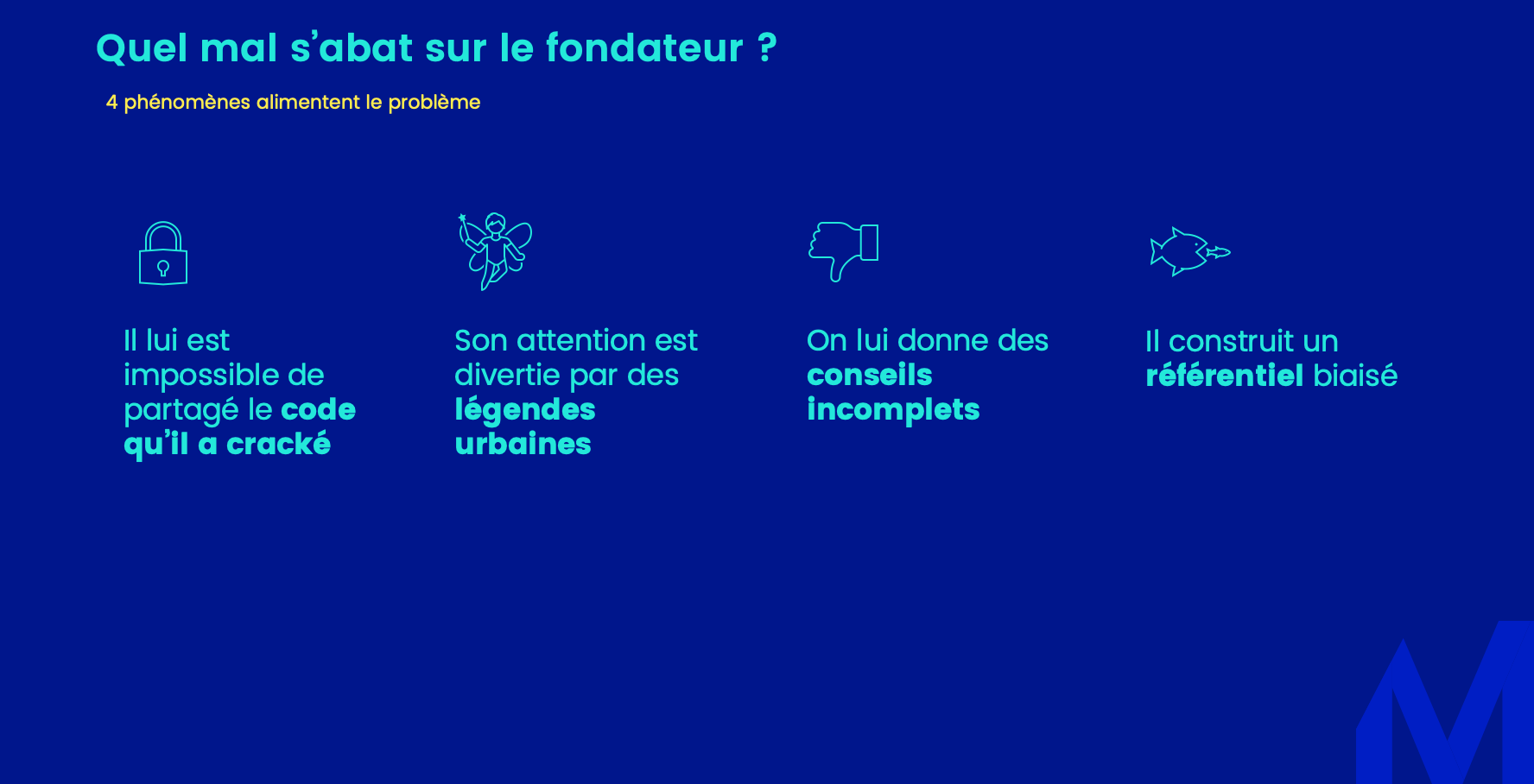 4 causes majeures de développement du syndrome fondateur vendeur
