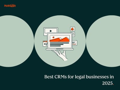 a hubspot-branded featured image graphic of a dark green background with three light green circles in the foreground; in the bottom right corner is a sentence that says ��Best CRMs for legal businesses in 2025.��