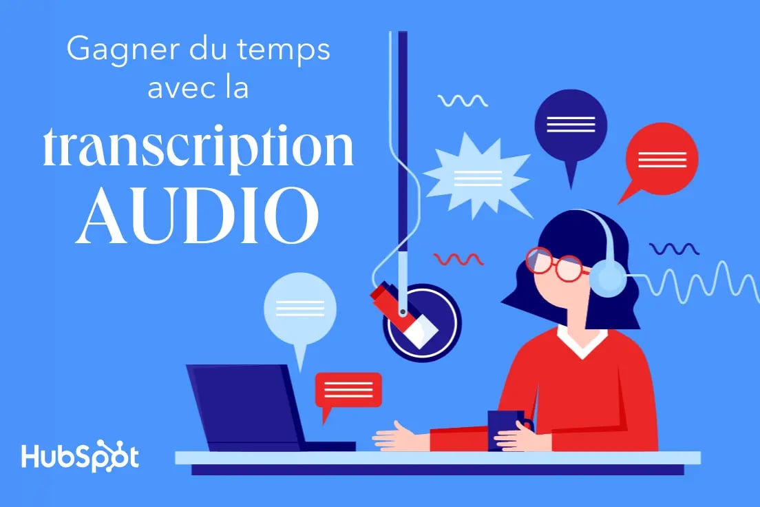 Gagner du temps avec la transcription audio