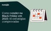 Quer saber como conquistar melhores resultados na Black Friday? Então, confira as dicas que preparamos, neste artigo, e aumente o seu faturamento.