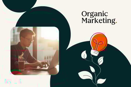 understanding organic marketing
