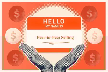  a Canva-made graphic with a hello my name is sticker front and center that says hello my name is peer-to-peer selling 
