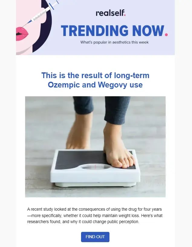 RealSelf sends educational email drips to nurture leads.