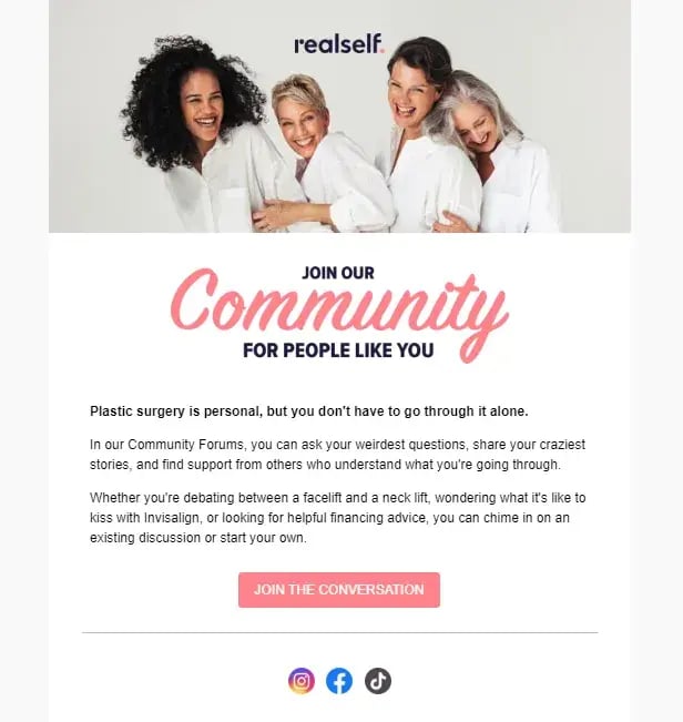 RealSelfs lead-nurturing campaign attracts new members to its community.