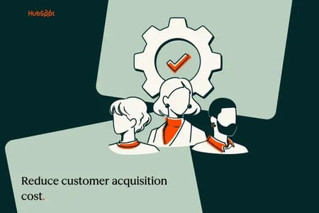 reduce customer acquisition cost