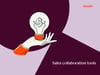 sales collaboration tools