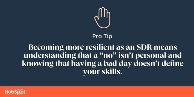 Pro tip on SDR resilience: rejection is not personal and one bad day doesn't define your skills
