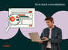 marketer researching tech stack consolidation to prevent tool sprawl and unify customer data