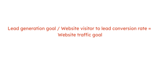 How to calculate website traffic formula: Website traffic goal