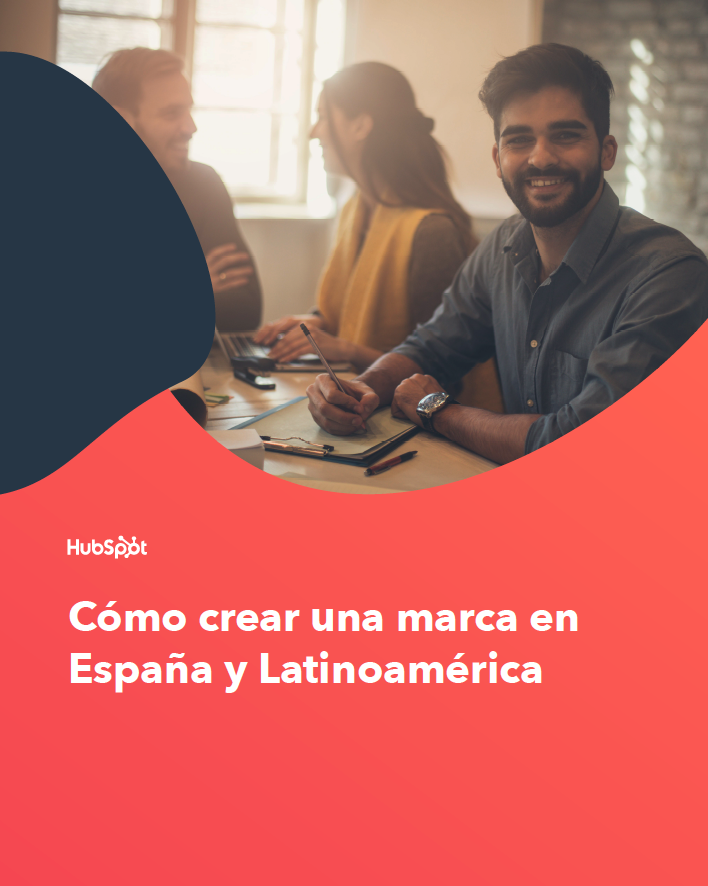 Cómo crear una marca exitosa en España y Latinoamérica