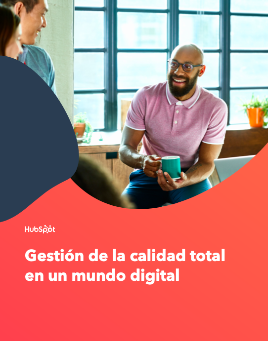 Cómo hacer una gestión de la calidad total en un mundo digital