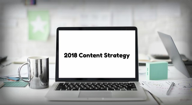 10 Reasons Blogging Should be Part of Your 2018 Content Strategy