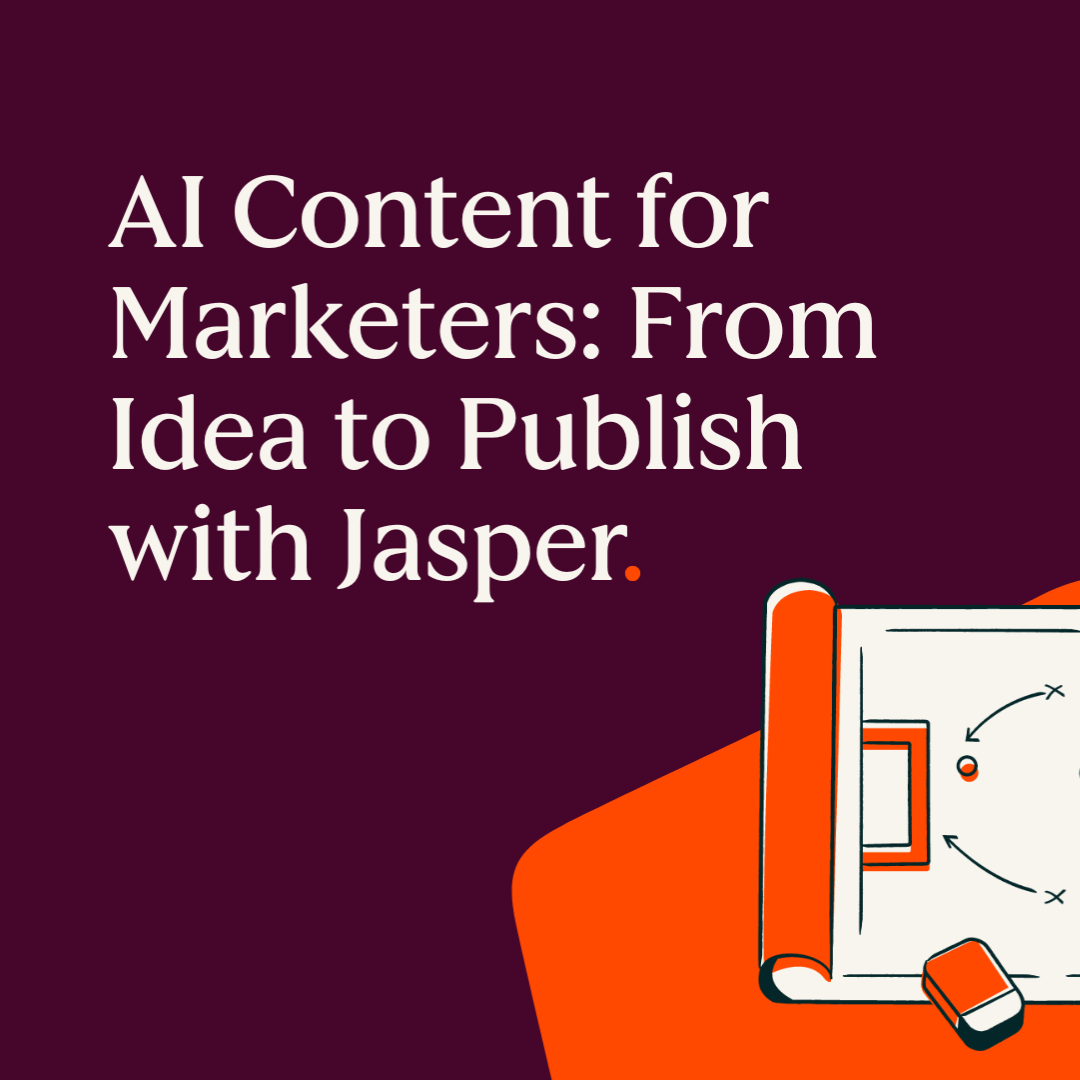Carousel Image 1 - AI Content for Marketers_ From Idea to Publish with Jasper