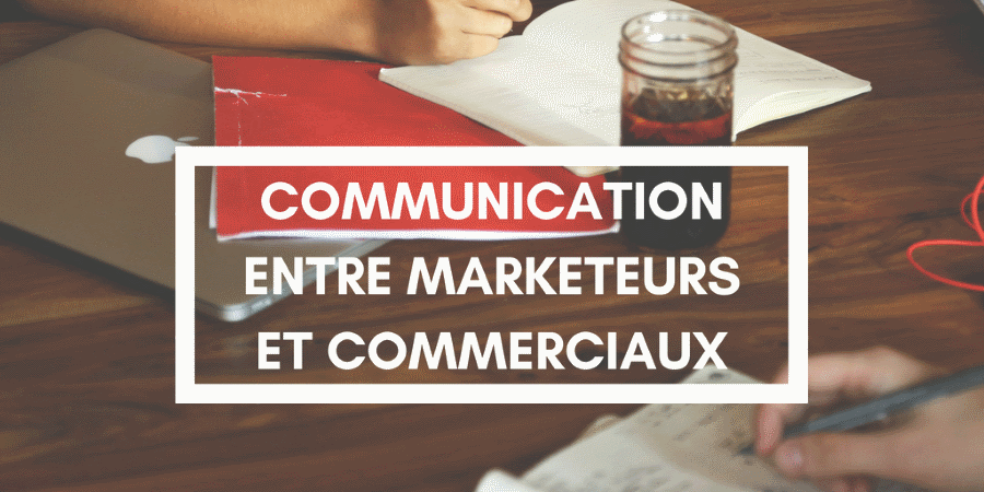 10 questions à poser pour améliorer la communication entre marketeurs et commerciaux