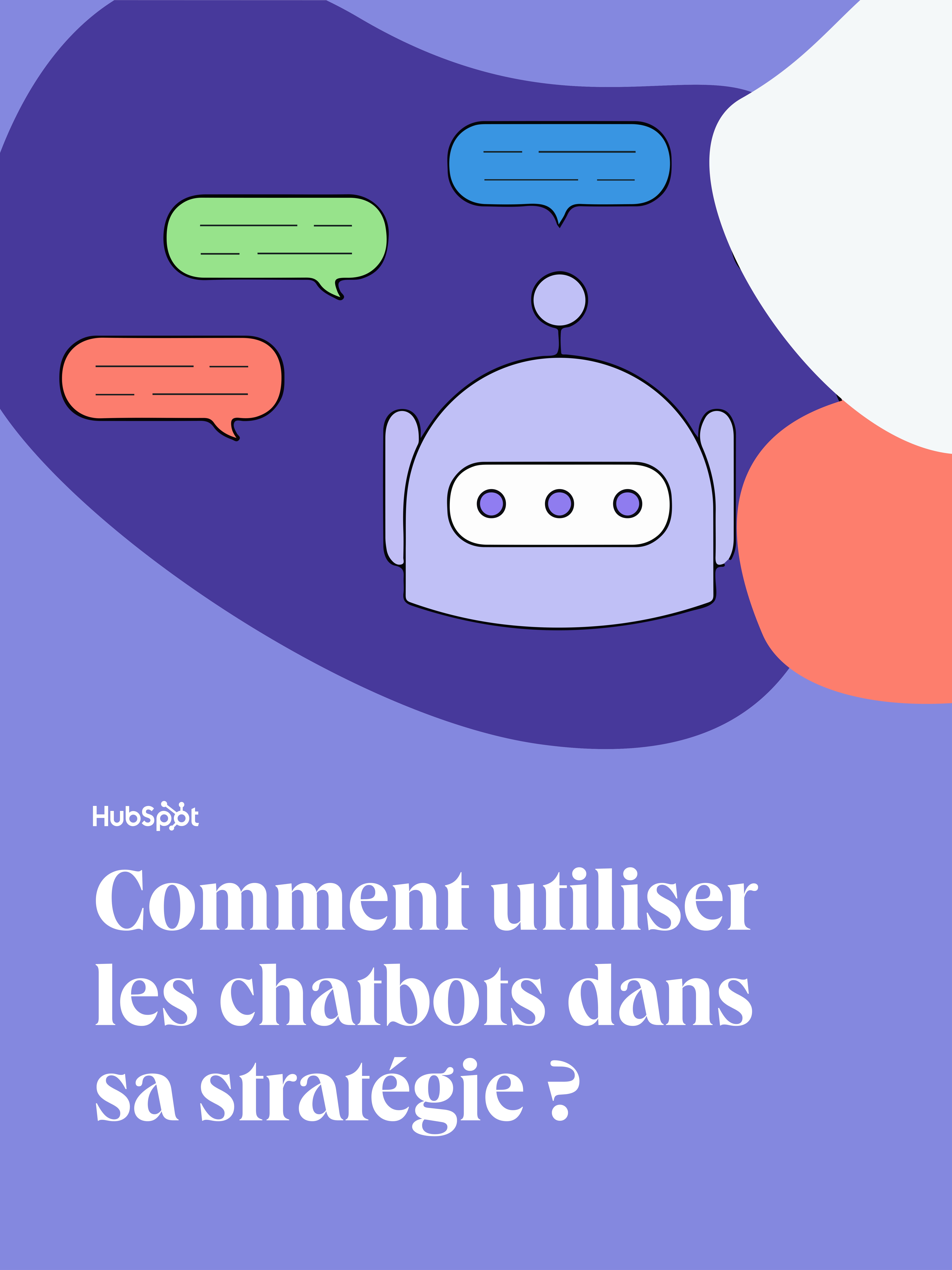 Comment utiliser les chatbots dans sa stratégie-01