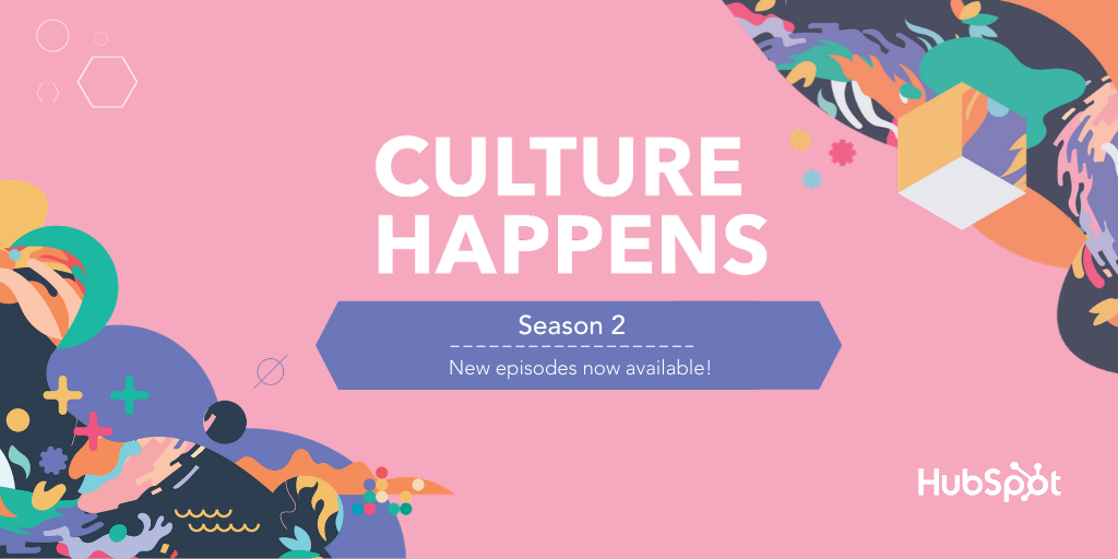 HubSpot Releases Season Two of Culture Happens, a Podcast About the Future of Work