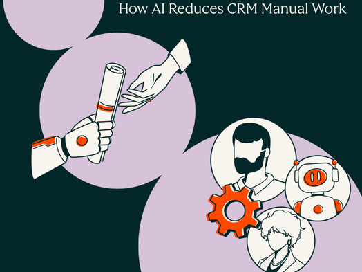 How AI reduces CRM manual work across every team