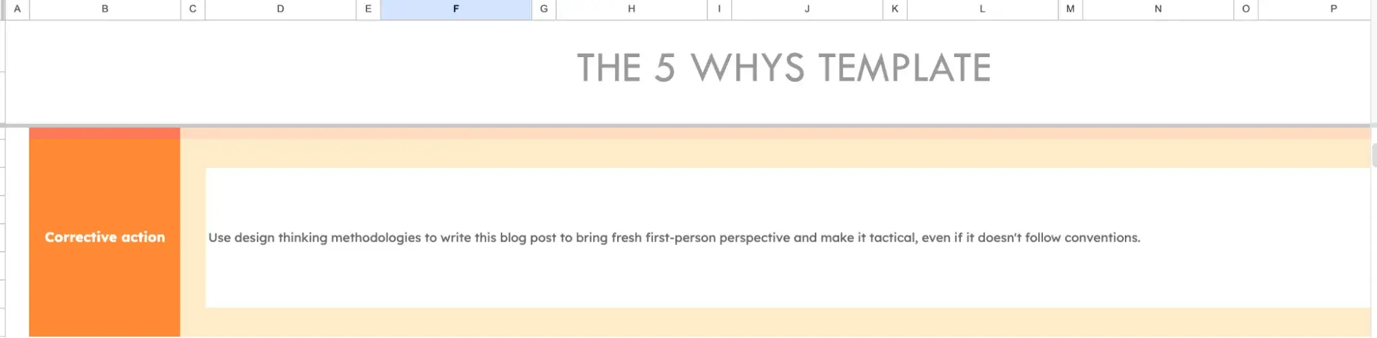 screenshot of the 5 whys template showing the corrective action: use design thinking methodologies to write this blog post to bring fresh first-person perspective and make it tactical, even if it doesnt follow conventions.