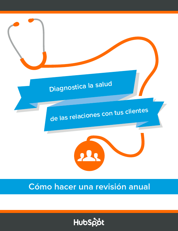 Diagnosis de la salud de las relaciones con tus clientes