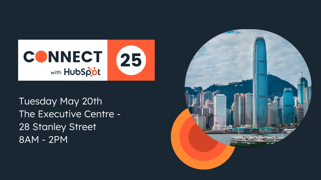 CONNECT Hong Kong 2025 | A HubSpot Customer Event