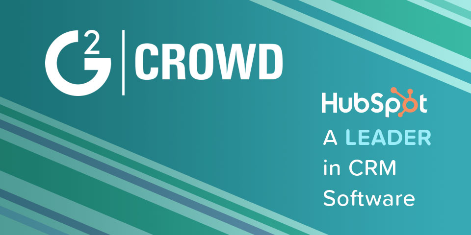 HubSpot Named a Leader in G2 Crowd Spring 2017 CRM Grid