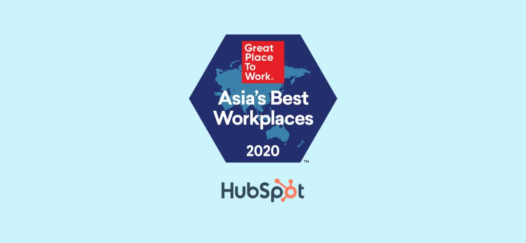 HubSpot Ranked One of the 2020 Best Workplaces™️ in Asia by Great Place to Work®