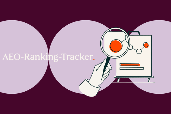 Was AEO-Ranking-Tracker messen&nbsp;und warum Sie einen brauchen