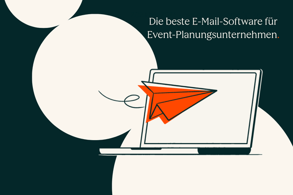 Die aktuell 10 besten E-Mail-Marketingtools für Event-Planungsunternehmen
