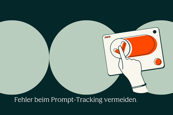 8 Fehler, die Sie beim Prompt-Tracking vermeiden sollten