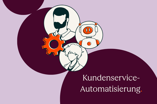 Kundenservice-Automatisierung