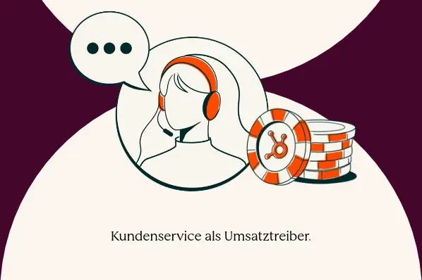 Kundenservice als Wachstums- und Umsatztreiber