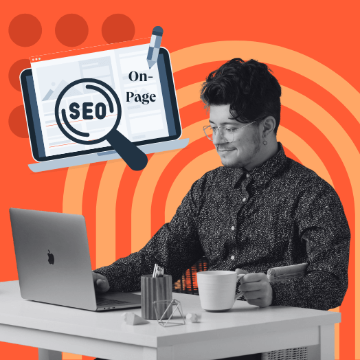 On-Page-SEO: Ein umfassender Leitfaden (inkl. Vorlage)