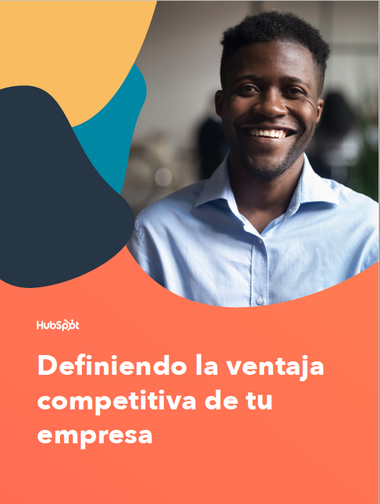 Cómo definir la ventaja competitiva de tu empresa