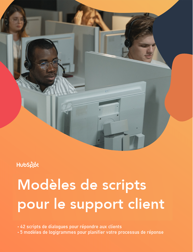 Modèles de scripts pour le support client-P1
