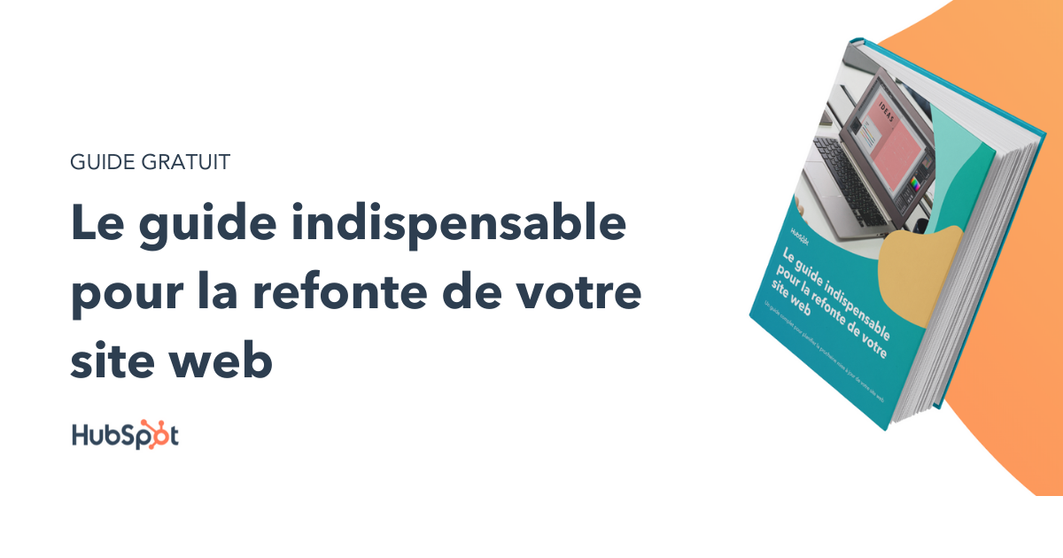 Le guide indispensable pour la refonte de votre site web