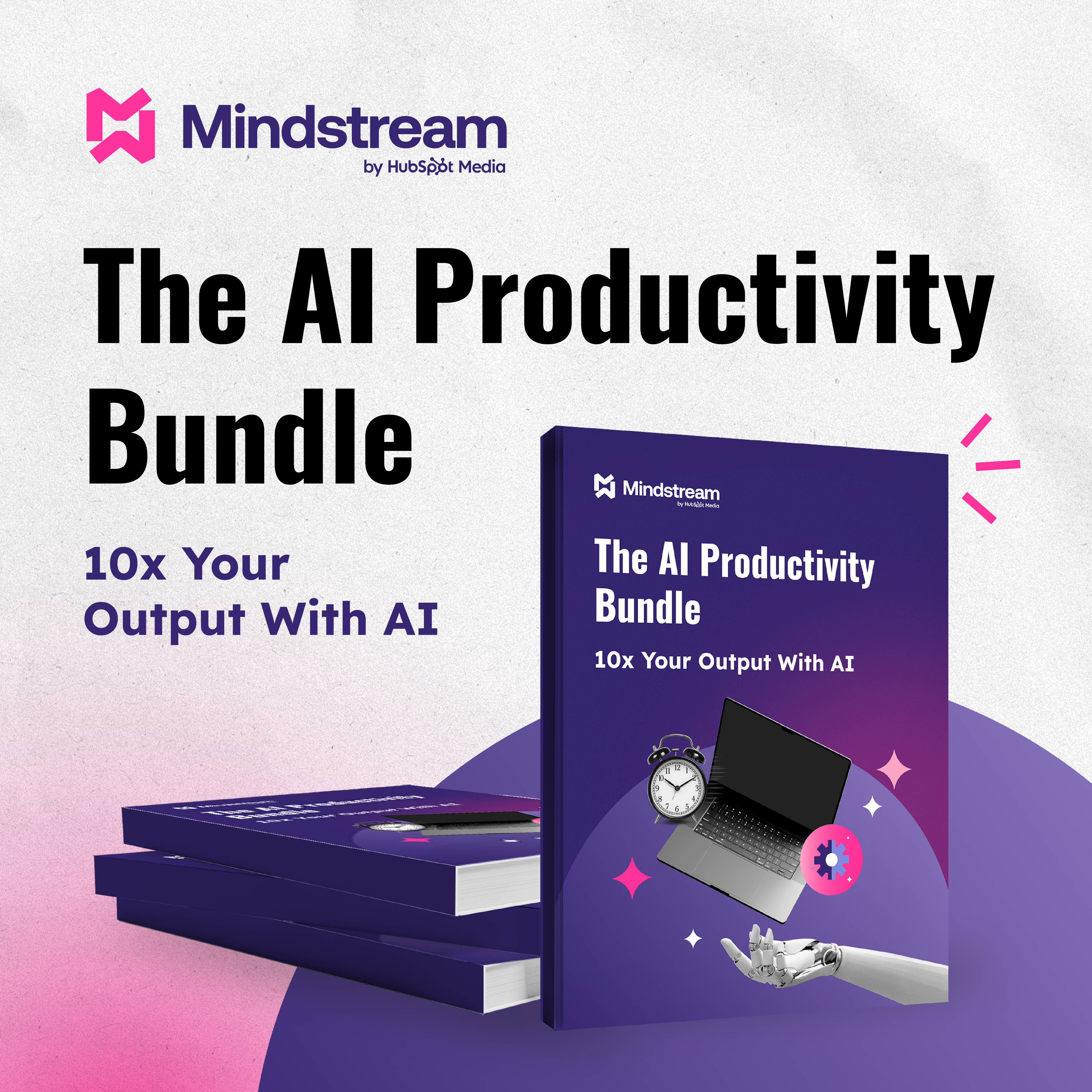 10X Your Output [+ 25 Prompts To Save 3 Hours Daily]