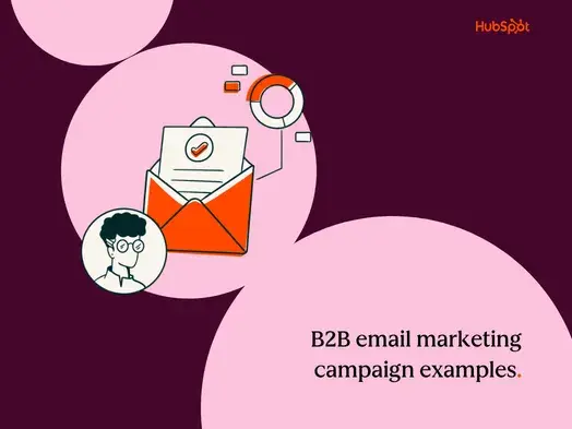 My favorite B2B email marketing examples and what teams can learn
