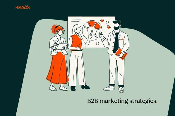 How to nail B2B marketing in 2026 [+ Pro tips, tactics, & new data]